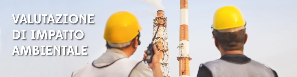 Valutazione di impatto ambientale: come
